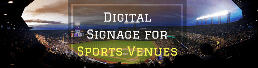 The Evolution of Digital Signage for Sports Venues