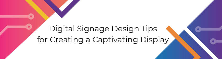 Digital Signage Design Tips for Creating a Captivating Display | Video