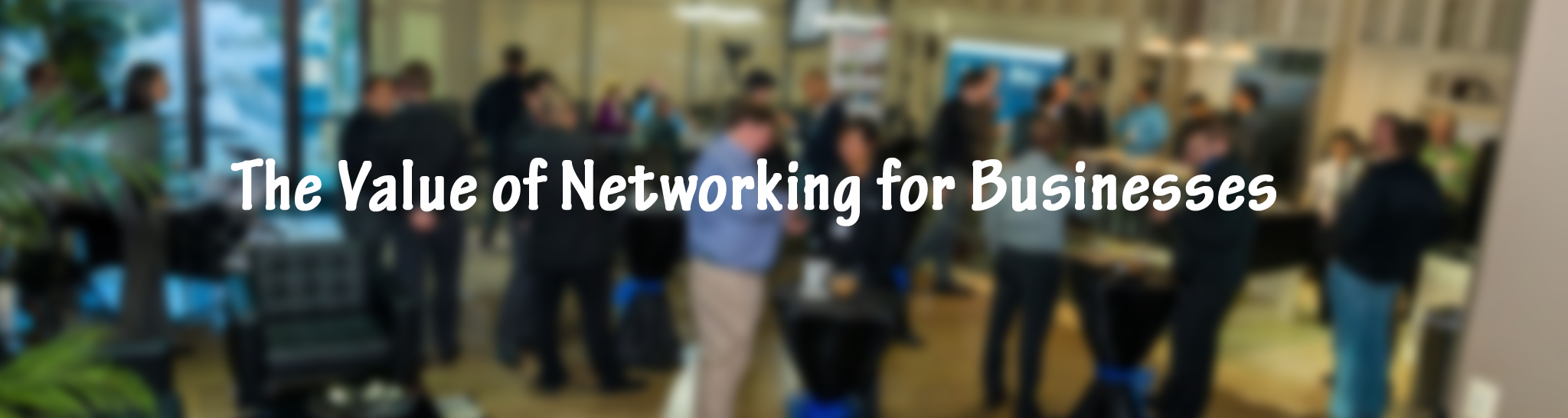 The Value of Business Networking for Growth